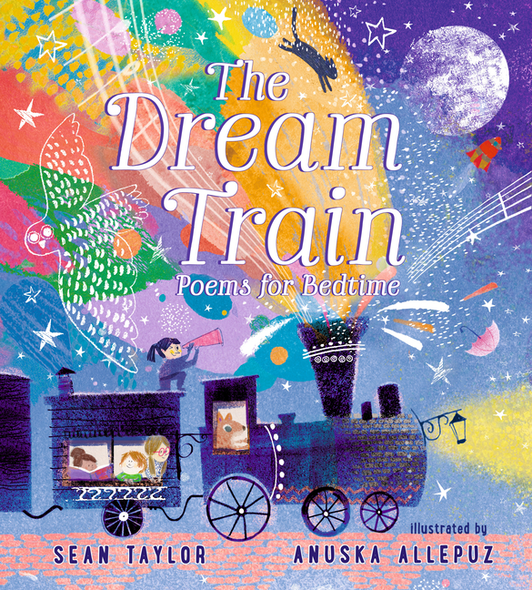 Dream Train, The: Poems for Bedtime