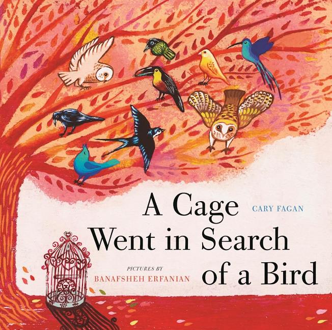 Cage Went in Search of a Bird, A