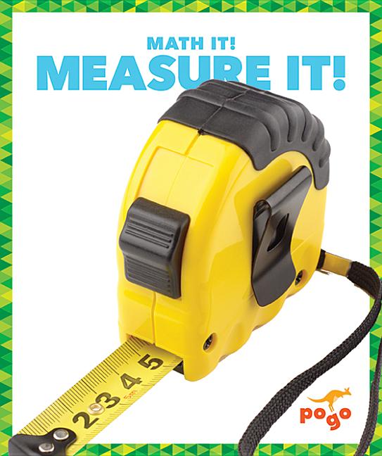 Measure It!