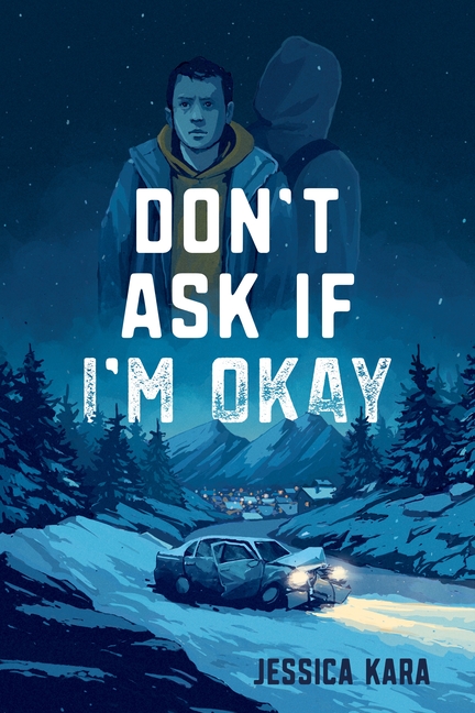 Don't Ask If I'm Okay