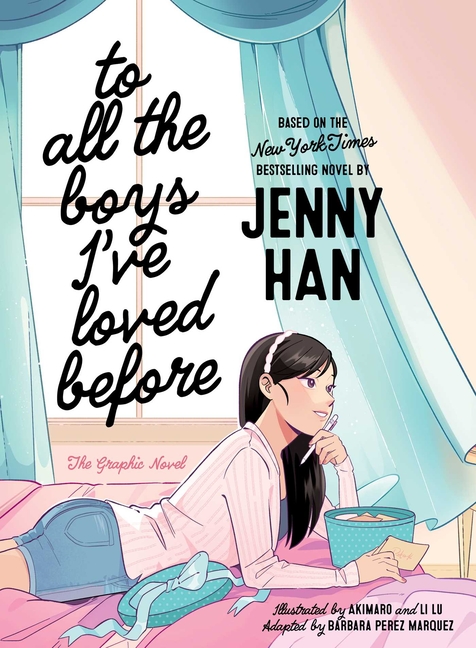 To All the Boys I've Loved Before: The Graphic Novel