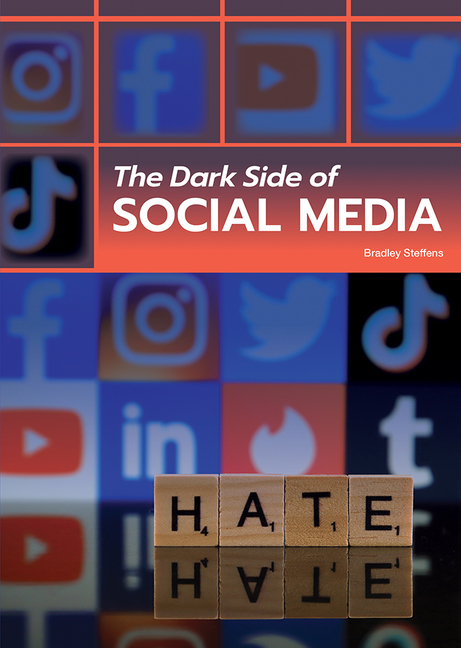 Dark Side of Social Media, The