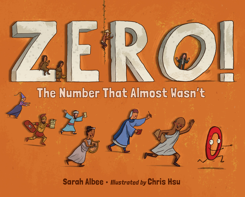 Zero!: The Number That Almost Wasn't