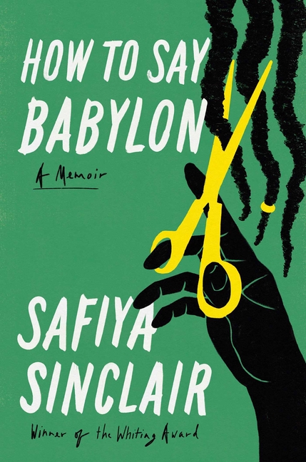 How to Say Babylon: A Memoir