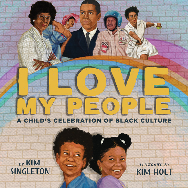 I Love My People: A Child's Celebration of Black Culture
