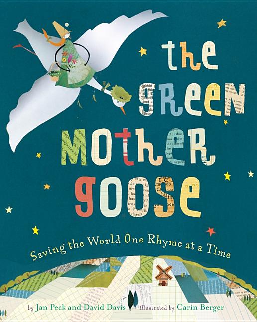 Green Mother Goose, The: Saving the World One Rhyme at a Time
