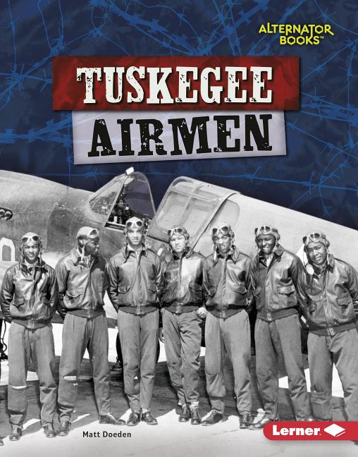 Tuskegee Airmen