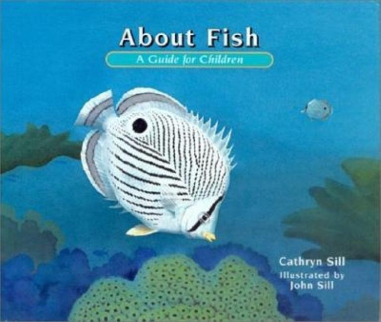 About Fish: A Guide for Children