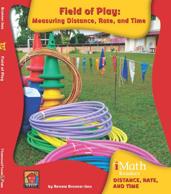 Field of Play: Measuring Distance, Rate, and Time