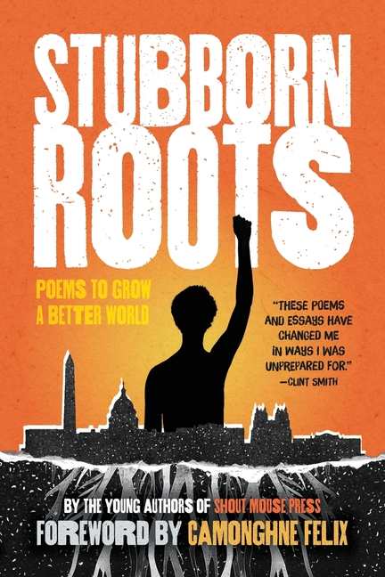Stubborn Roots: Poems to Grow a Better World