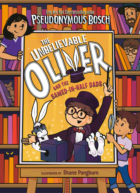 Unbelievable Oliver and the Sawed-In-Half Dads, The