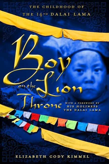 Boy on the Lion Throne: The Childhood of the 14th Dalai Lama