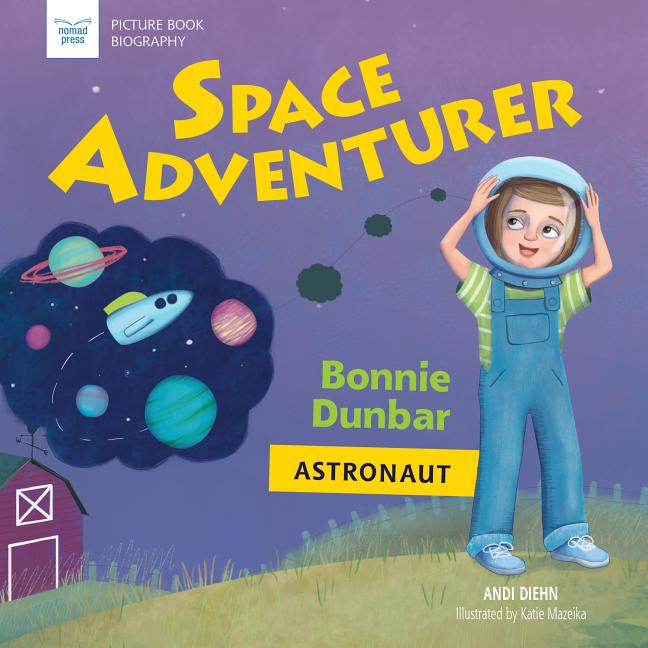 Space Adventurer: Bonnie Dunbar, Astronaut