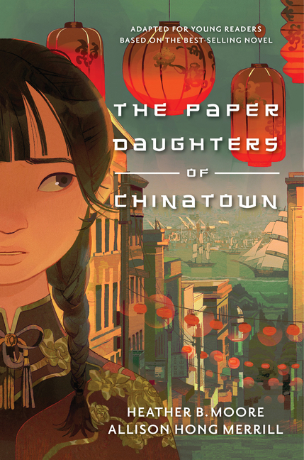 Paper Daughters of Chinatown, The: Adapted for Young Readers