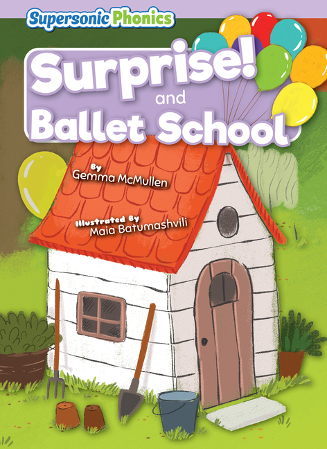 Surprise! and Ballet School