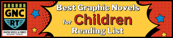 Best Graphic Novels for Children Reading List, 2021-2024