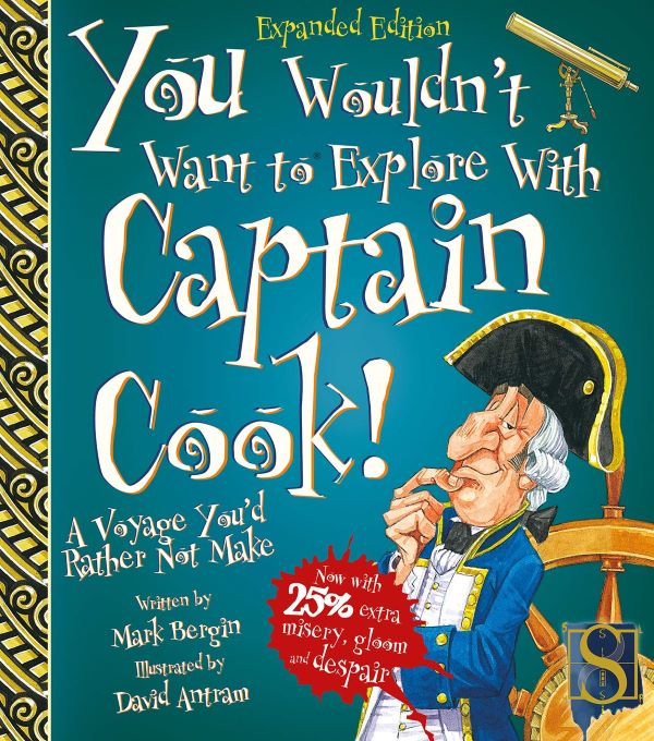 You Wouldn't Want to Explore with Captain Cook!