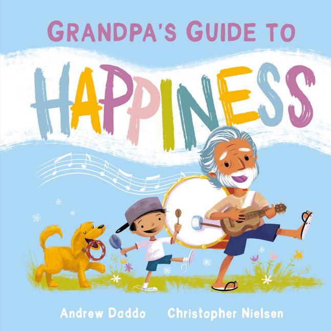 Grandpa's Guide to Happiness