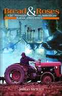 Bread & Roses: The Struggle of American Labor, 1865-1915