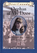 Orphan at My Door: The Home Child Diary of Victoria Cope