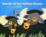 How the Ox Star Fell from Heaven