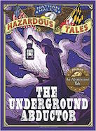 The Underground Abductor: An Abolitionist Tale about Harriet Tubman