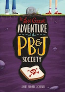 The Last Great Adventure of the PB&J Society