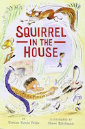 Squirrel in the House