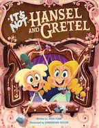 It's Not Hansel and Gretel