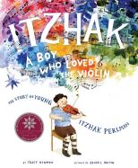 Itzhak: A Boy Who Loved the Violin Book Cover Image