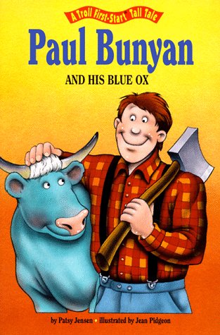 Paul Bunyan and His Blue Ox