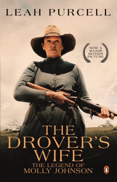 The Drover's Wife: The Legend of Molly Johnson