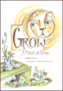 Grow: A Novel in Verse