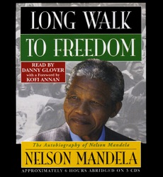 Long Walk to Freedom: The Autobiography of Nelson Mandela